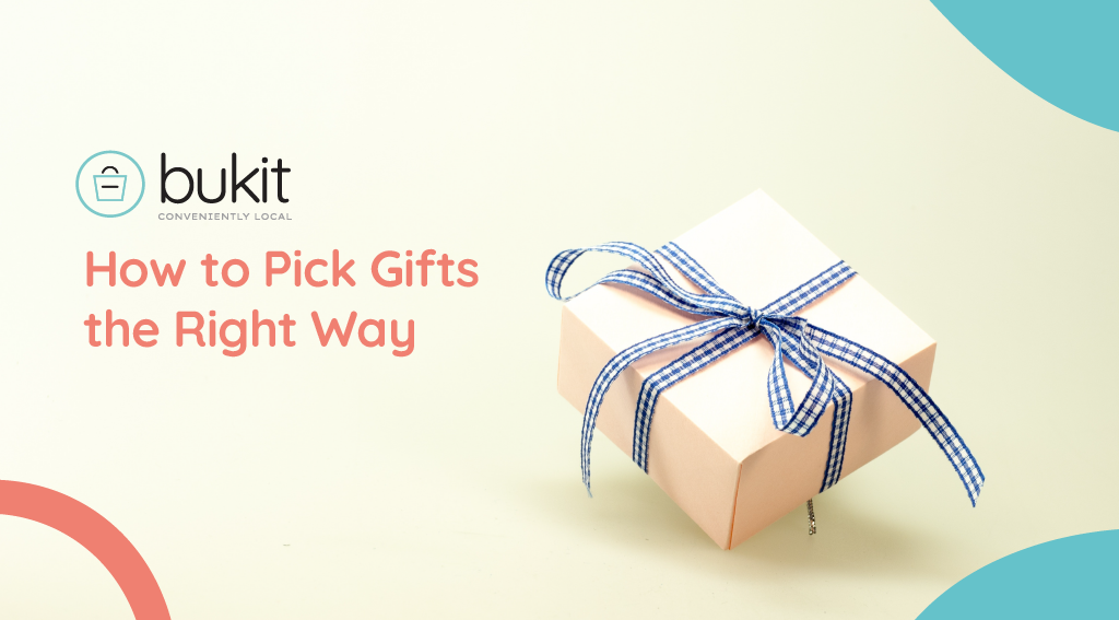 How to Pick Gifts the Right Way