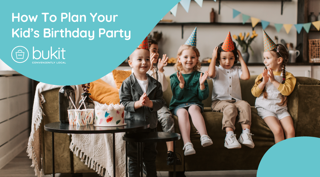 How To Plan Your Kid’s Birthday Party
