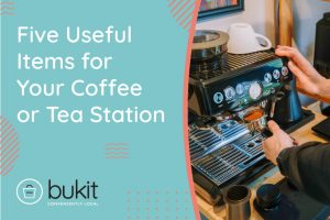 Five Useful Items for Your Coffee or Tea Station