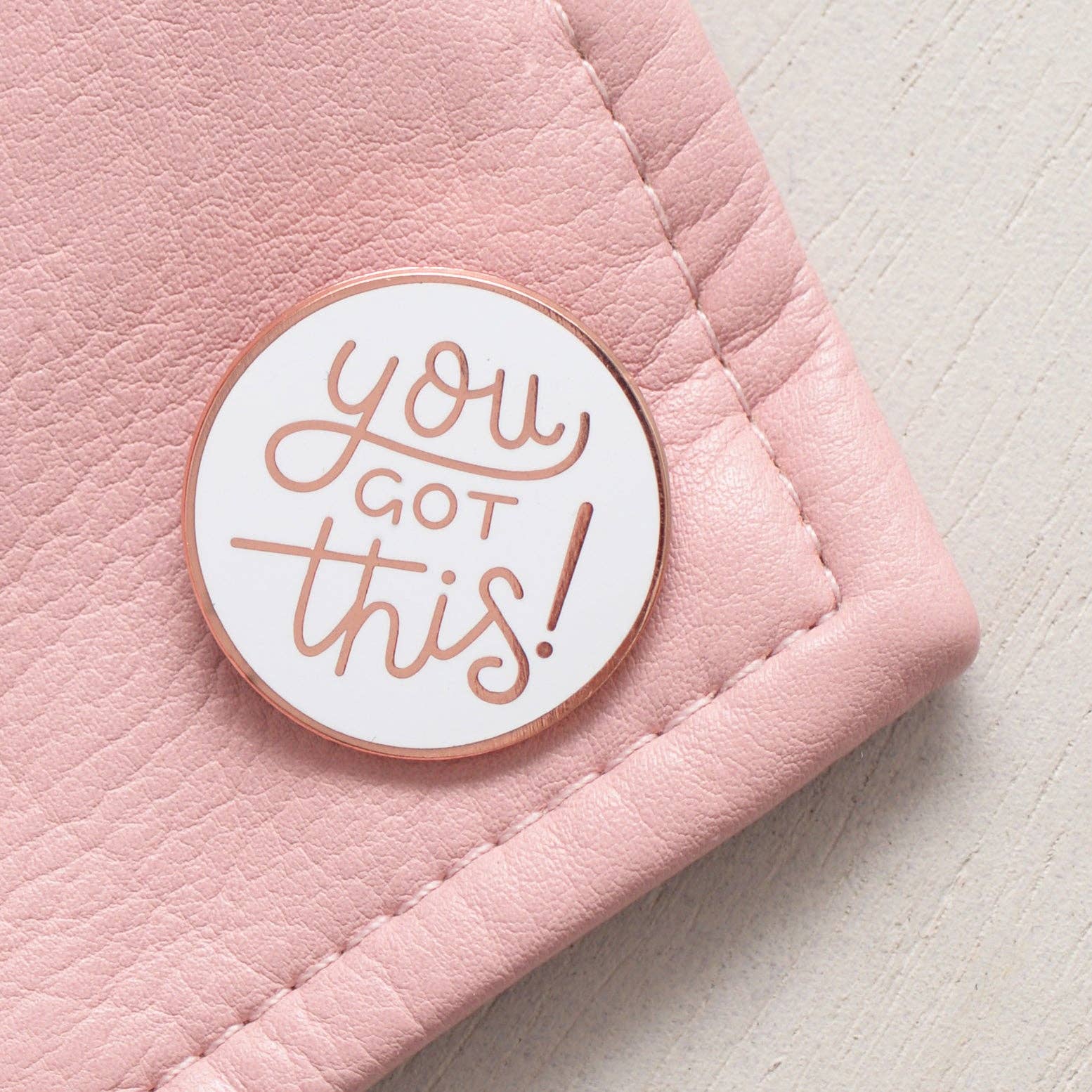 You Got This - Enamel Pin