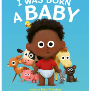 I Was Born a Baby Book