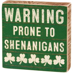 Warning Shenanigans Block Sign