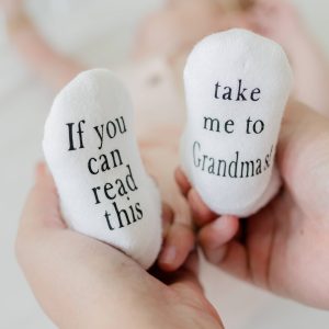 If you can Read this Take Me to Grandma’s! Baby socks