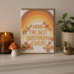 Have The Best Birthday Ever Card